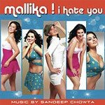 Mallika - I Hate You - Kumar Vishwas Song Download